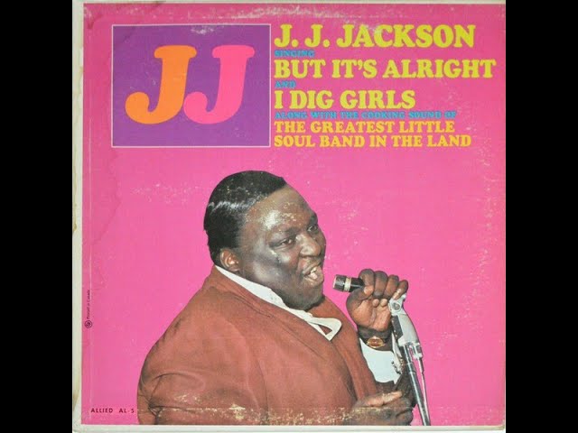 JJ.  Jackson - But It's Alright (HD/Lyrics)