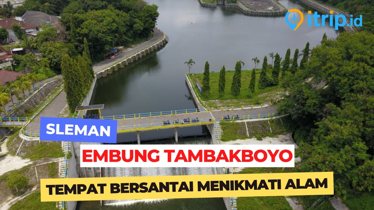 Pesona Wisata - Embung Tambakboyo di Sleman Jogja
