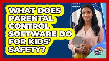 What Does Parental Control Software Do For Kids