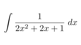 Integral of 1/(2x^2+2x+1) (substitution)