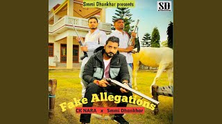 Fake Allegations (feat. Smmi Dhankhar)
