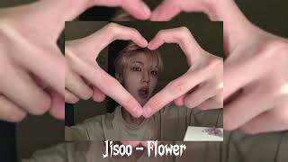 Jisoo - Flower (sped up)