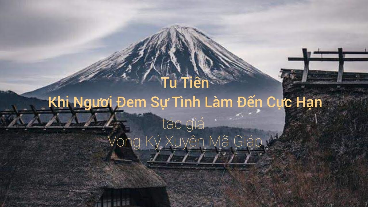 tập 1 Tu Tiên Khi Ngươi Đem Sự Tình Làm Đến Cực Hạn