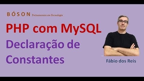 Curso de PHP - Declaração e Uso de Constantes