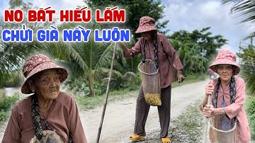 Xót Xa - Bà Lão 87 Tuổi Phải Làm Chuyện Nầy Ai Nhìn Thấy Cũng Kiêu Trời