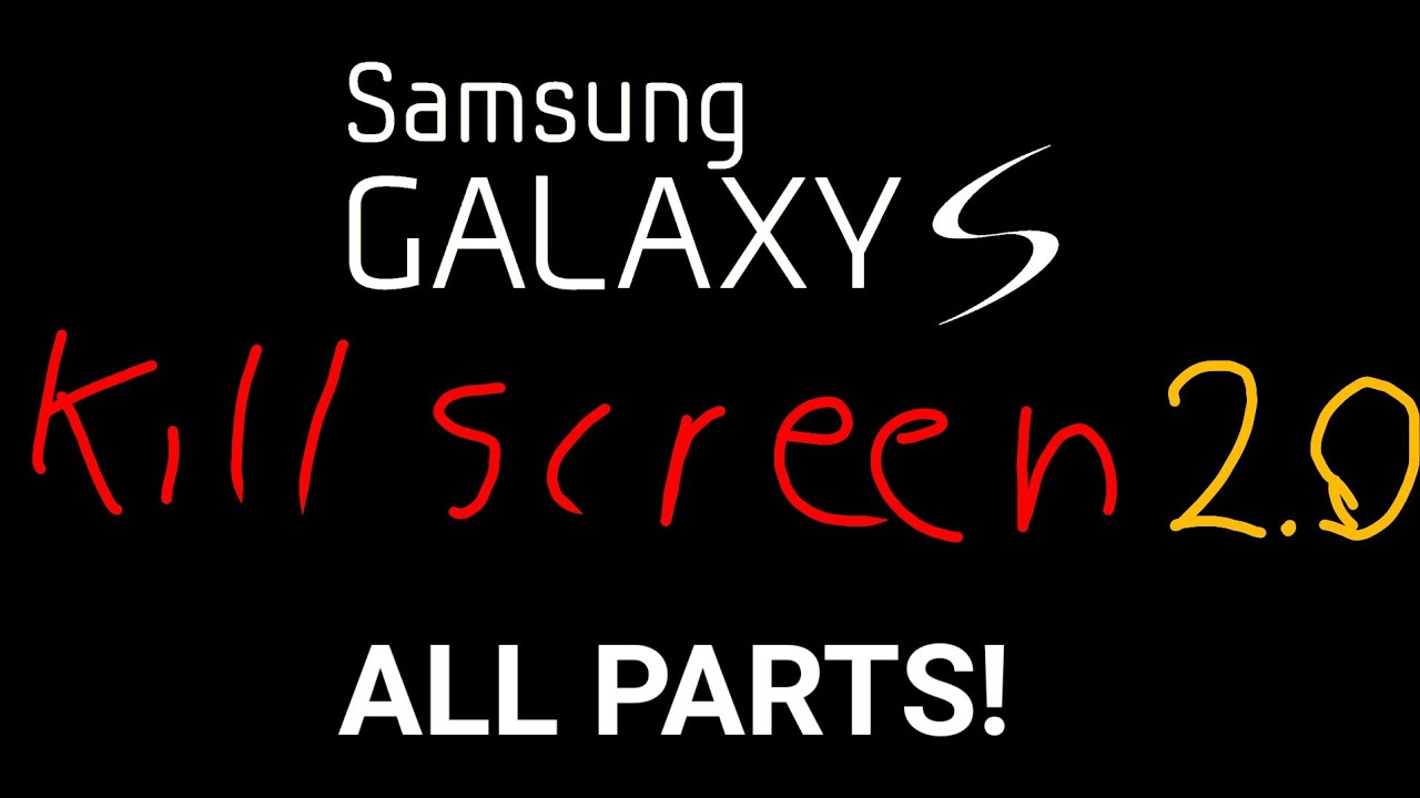 Samsung Galaxy S1 Killscreen 2 0 ALL PARTS! Part 1 7
