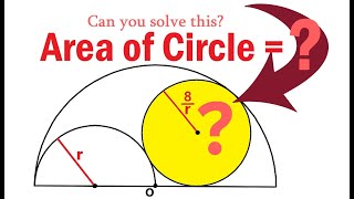 An Engaging Geometry Puzzle: FIND the Area of the Yellow Circle inside a Semicircle