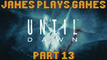 Until Dawn - Part 13 - Asylum