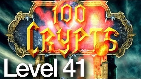 100 Crypts Level 41 Walkthrough
