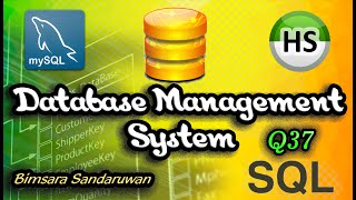 DBMS Question Session Task No 37 | 1st Year | Semester 01 | Java Institute | Bimsara Sandaruwan