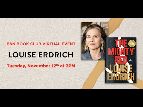 #BNBookClub: Louise Erdrich discusses THE MIGHTY RED with Lexie Smyth and Jenna Seery