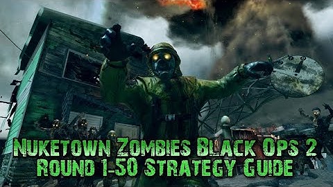 Nuketown Zombies Black ops 2 Round 1-50 Strategy Guide