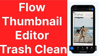 Flow Thumbnail Editor Trash Clean, YouTube Image Editor Storage Full screenshot 5