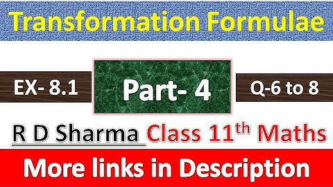 Transformation Formulae | Class 11th Maths R D Sharma Solution | Dhanpat Rai Publication | Part 4