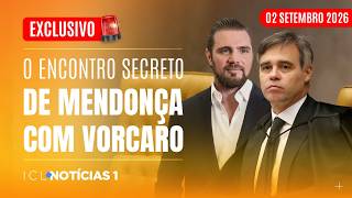 MENDONÇA EXPÕE MORAES, MAS TAMBÉM TEVE REUNIÃO SECRETA COM VORCARO - ICL N1 - 02/09/26
