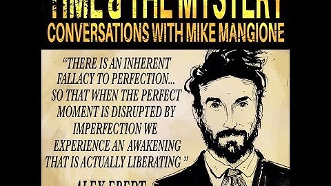 Time & The Mystery - Conversation with Alexander Ebert (By Mike Mangione)