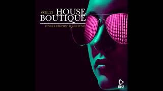 House Boutique, Vol. 23 - Funky & Uplifting House Tunes (2018) - Various Artists, Full Album