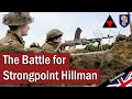 Dday the battle for strongpoint hillman  june 1944