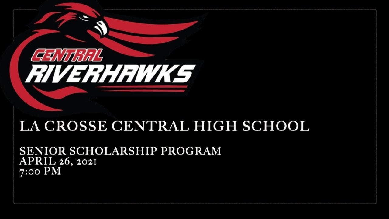 La Crosse Central Senior Scholarship Awards Program YouTube