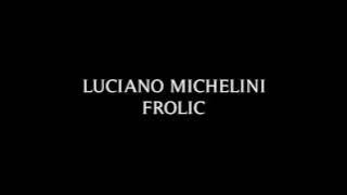 Luciano Michelini - Frolic (Curb Your Enthusiasm)