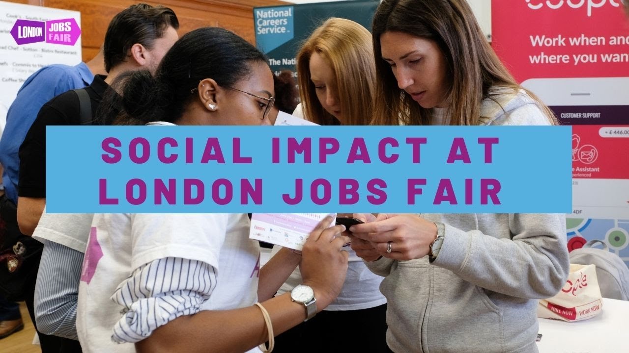 Social Impact at London Jobs Fair YouTube