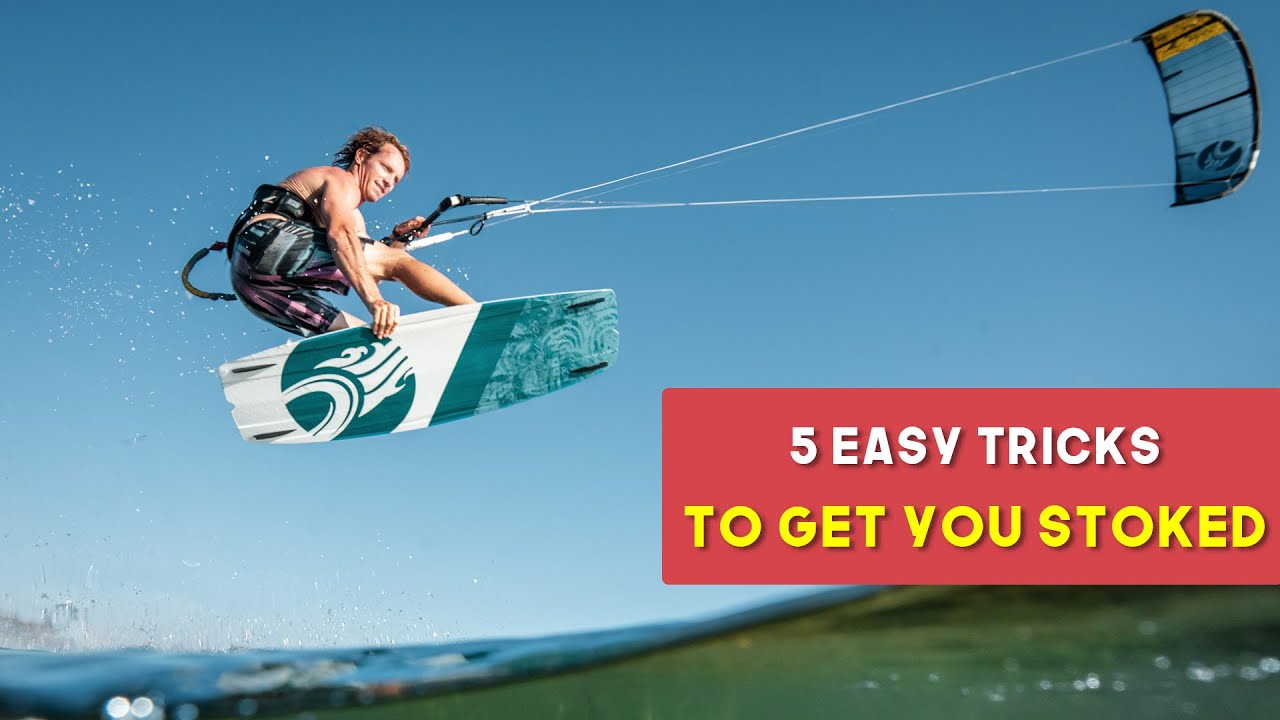 5 Easy tricks to get you Stoked (Kite Tricktip)