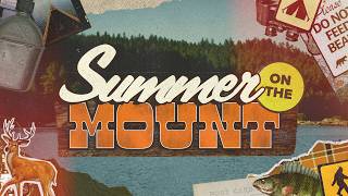 Summer on the Mount, Part 9: 'Ask, Seek, Knock' // Jimmy McLoud
