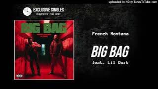Download lagu French Montana x Lil Durk - Big Bag (Uncensored) (EXCLUSIVE HIP HOP)
