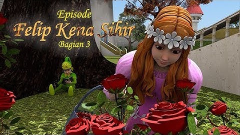 Dongeng Bahasa Indonesia  - Felip Kena Sihir Bag.3 - Oki Nirmala - Dongeng Anak