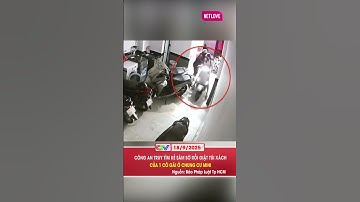 CÔNG AN TRUY TÌM KẺ SÀM SỠ RỒI GIẬT TÚI XÁCH CỦA 1 CÔ GÁI Ở CHUNG CƯ MINI