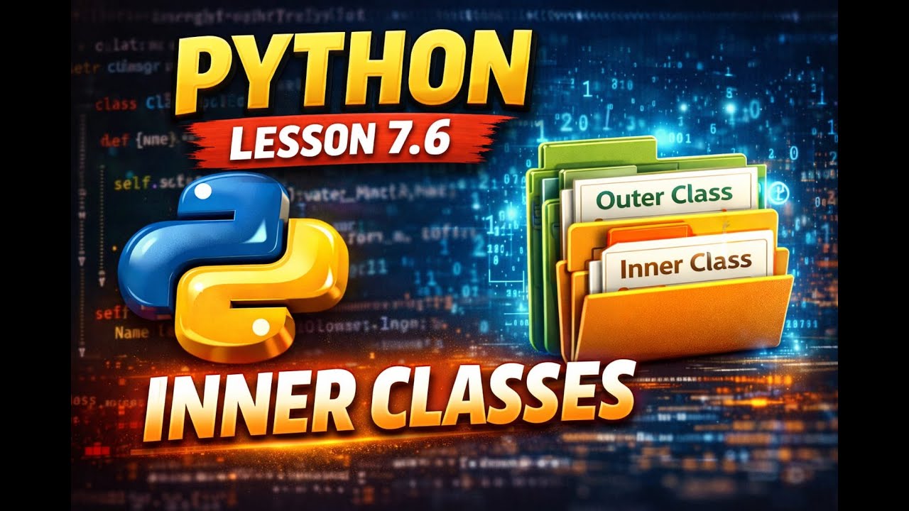 Python Lesson 7.6 inner class || with examples - YouTube