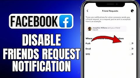 How To Disable Friends Request Notifications On Facebook