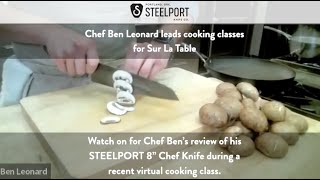 Chef Ben Leonard Reviews Steelport Chef Knife During Live Cooking Cl At Sur La Table