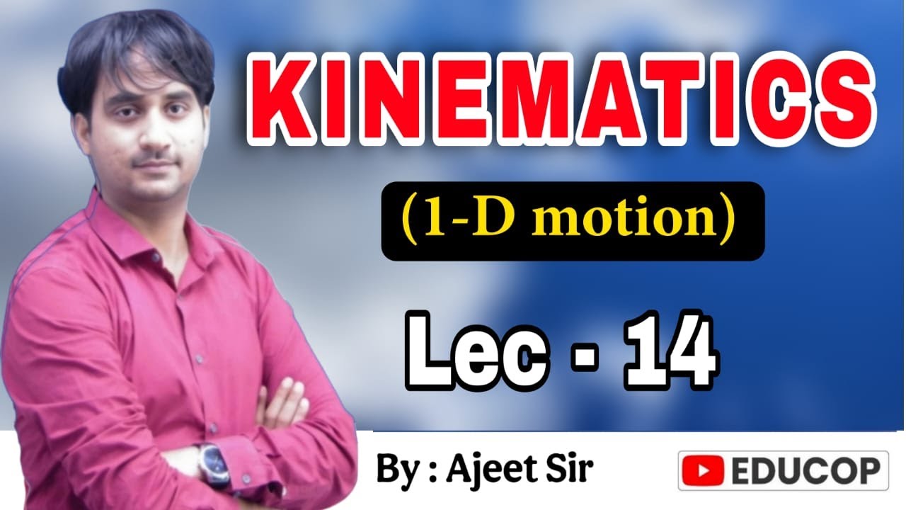 Kinematics (1-D Motion) | Lec - 14 | Relative Motion in 1-D | By ...