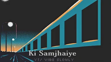 Ki Samjhaiye - Amrinder Gill ( slowed + reverb )✨ || 𝐌𝐀𝐒𝐓𝐄𝐑𝐏𝐈𝐄𝐂𝐄 💥