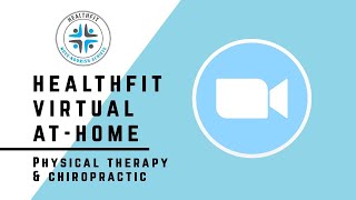 Telehealth Virtual At-Home Physical Therapy and Chiropractic Treatment - HealthFit PT & Chiropractic