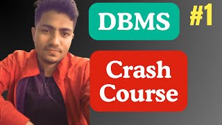 DBMS CRASH COURSE | Part-1 | CSBS