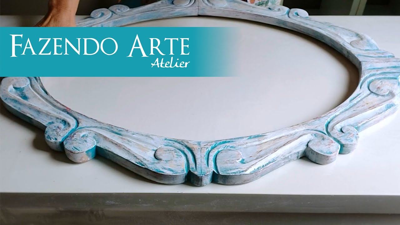 TÉCNICA COM PÁTINA CERA. REAPROVEITANDO MOLDURA VELHA EP - 006