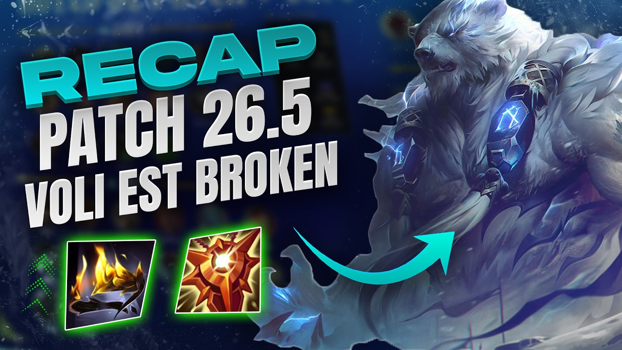 RÉCAP DE PATCH VOLIBEAR EST BROKEN SUR LE PATCH 26.5 DE LEAGUE OF LEGENDS ?