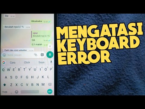 Cara Mengatasi Keyboard HP Macet Dan Tidak Berfungsi | Tutorial Android