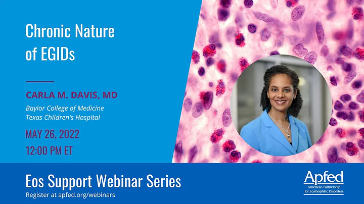 Chronic Nature of EGIDs | APFED Eos Support Webinar Series