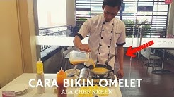 KEREN!!! Cara Membuat Omelet Telur ala Chef / How To Make Omelet ala Chef - Durasi: 3.55. 