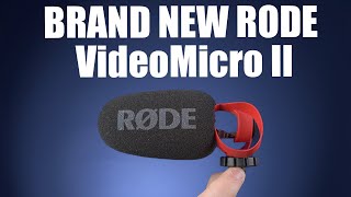 Rode VideoMicro II vs The Rode VideoMicro  Best Budget Mic For YouTube?