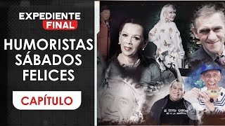 Chapter: Twelve comedians from Sábados Felices mourned the country with their deaths | Final Report