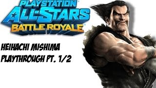 PlayStation All-Stars Battle Royale - Heihachi Mishima Playthrough Pt. 1/2