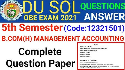 MANAGEMENT ACCOUNTING B.COM(H) 5th Semester Question Paper 2021 | Sol Management Accounting OBE Ans