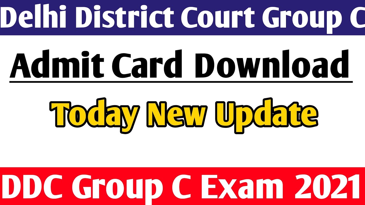 Delhi District Court Group C Admit Card | Delhi District Court Group C 2021 | DDC Group C Admit Card