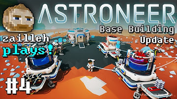 Base Building Update! Zailleh Plays Astroneer - S2 Ep. 4