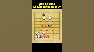 Cờ Tướng Tàn Cục EXPERT P.129 - Liệu Xe Pháo Có Thắng Được Không? Mời Cao Thủ #cotuongthuvi #shorts