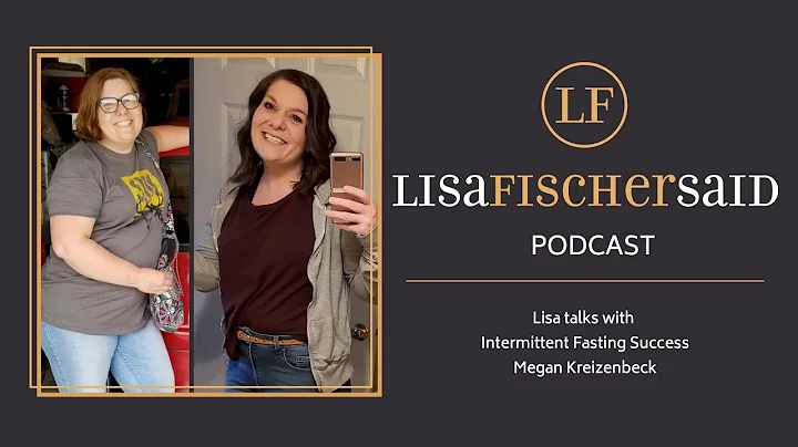 Lisa talks with Intermittent Fasting Success Megan...